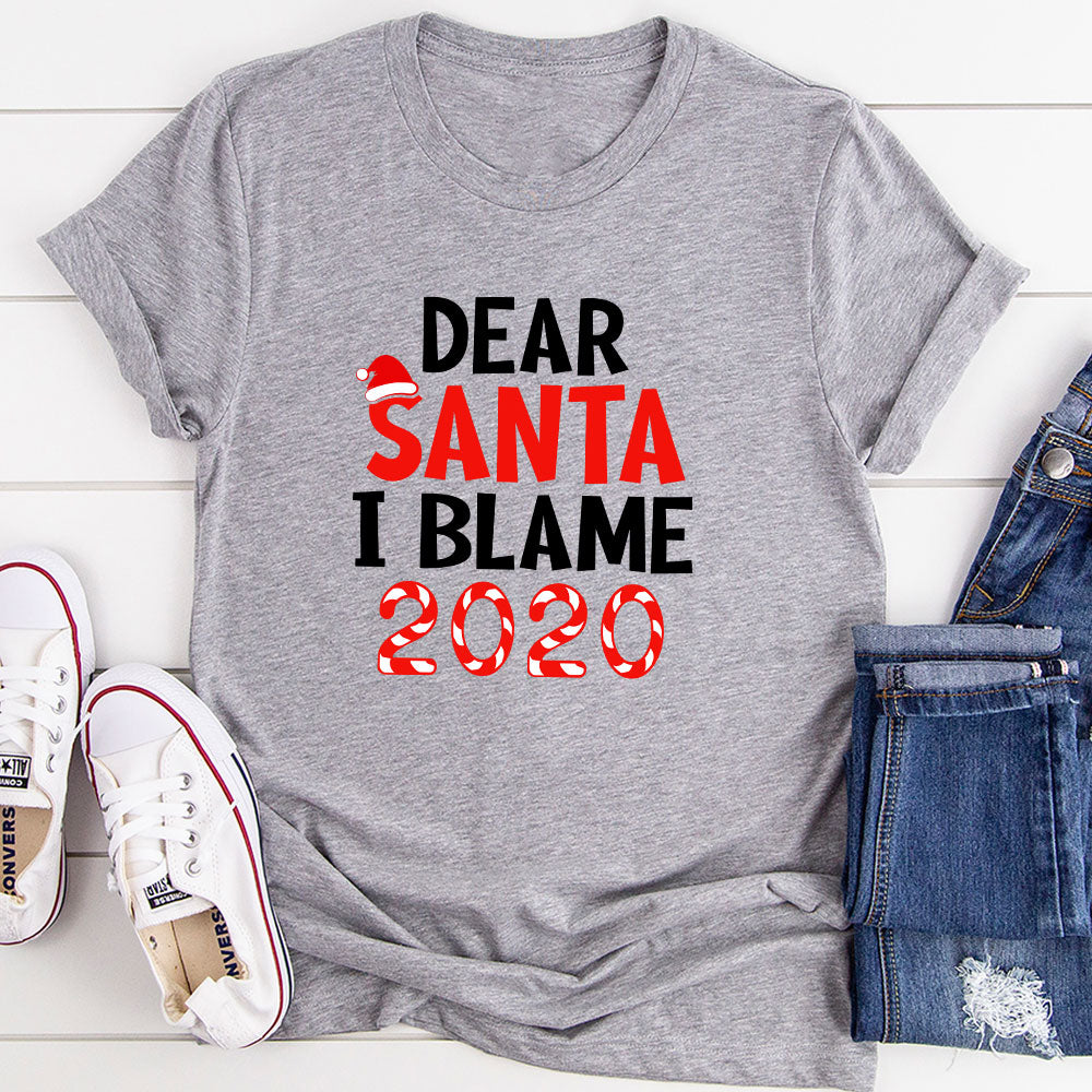 Dear Santa I Blame 2020 T-Shirt-8